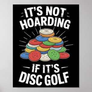 Poster Não é Acumulação se é Disc Golf Divertido Disc Gol