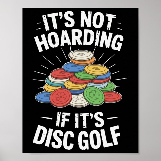 Poster Não é Acumulação se é Disc Golf Divertido Disc Gol (Frente)