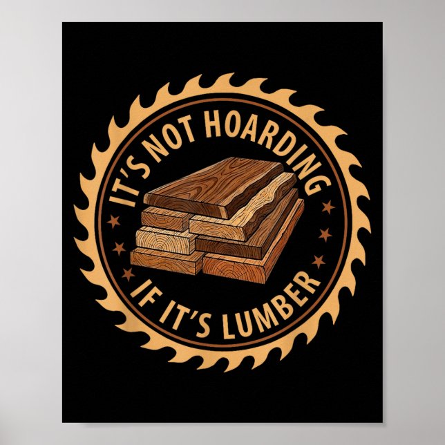 Poster Não é Acumular se é Madeira Engraçado Trabalhos em (Frente)