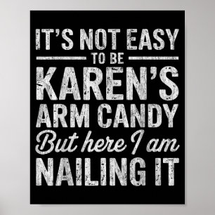 Poster Não-é-fácil Ser o Enfeite da Karen Casal Engraçado