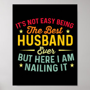 Poster Não É Fácil Ser O Melhor Marido Que Já Foi Engraça