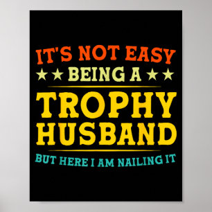 Poster Não É Fácil Ser Um Marido Troféu Divertido Anivers