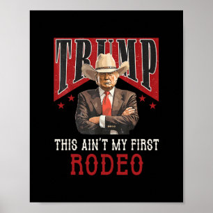 Poster Não É Minha Primeira Camisa de Rodeio Western Cowb