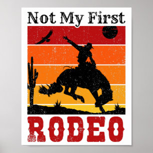 Poster Não É O Meu Primeiro Rodeo Cowboy Horse Sunset