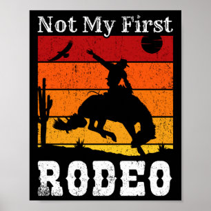 Poster Não É O Meu Primeiro Rodeo Cowboy Horse Sunset