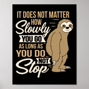 Poster Não É Quanto Lento Você Vai Engraçado Citar O Dia