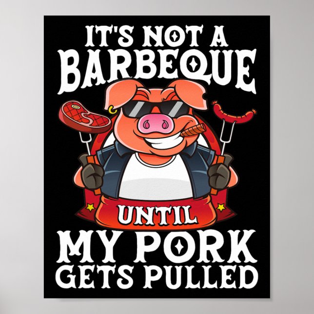 Poster Não é uma Barbeque até que minha carne seja puxada (Frente)