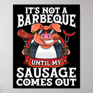 Poster Não é uma Barbeque até que minha linguiça saia div
