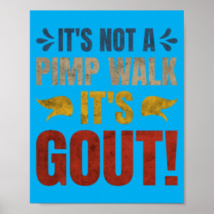 Poster Não é uma caminhada, é gota Design engraçado