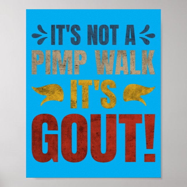 Poster Não é uma caminhada, é gota Design engraçado (Frente)