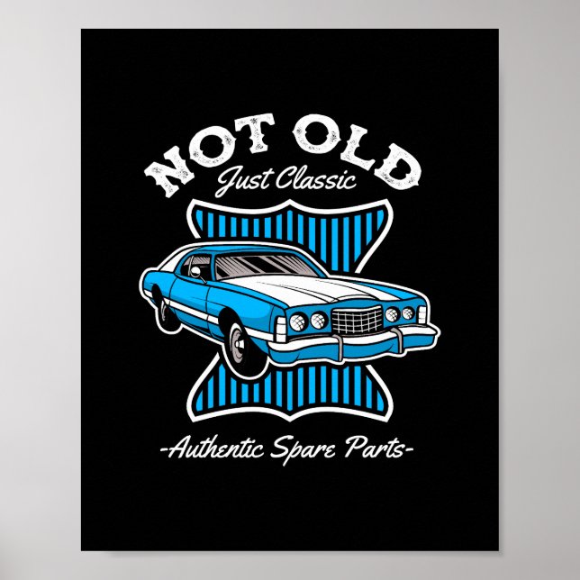 Poster Não é velho, apenas clássico design de carro retrô (Frente)