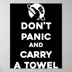 Poster Não Entre em Pânico e Carregue uma Toalha - Dia da