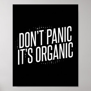 Poster Não Entre em Pânico É Orgânico
