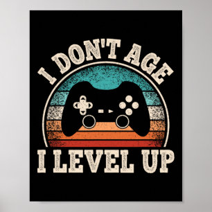 Poster Não Envelhecer, eu nivelo jogo de vídeo engraçado 