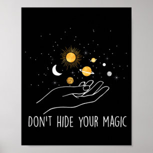 Poster Não Esconda Sua Citação Motivacional Mágica Positi