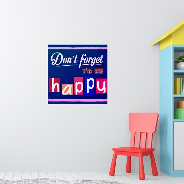 Poster Não Esqueça de Ser Feliz (Berçário 1)
