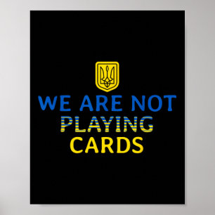 Poster Não Estamos Jogando Cartões Trump Zelensky Support