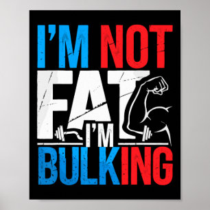 Poster Não Estou Gordo Estou Bulking Engraçado Dia de Tra