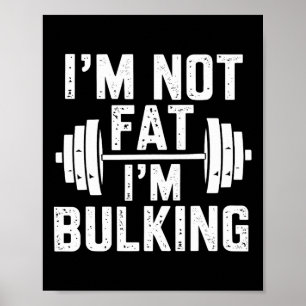 Poster Não Estou Gordo Estou Bulking Engraçado Dia de Tra