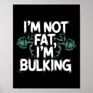 Poster Não Estou Gordo Estou Bulking Engraçado Dia de Tra