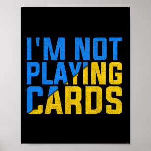 Poster Não Estou Jogando Cartas pela Ucrânia Unida 2025