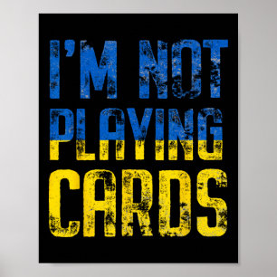 Poster Não estou jogando cartas Trump Zelensky Suporte à