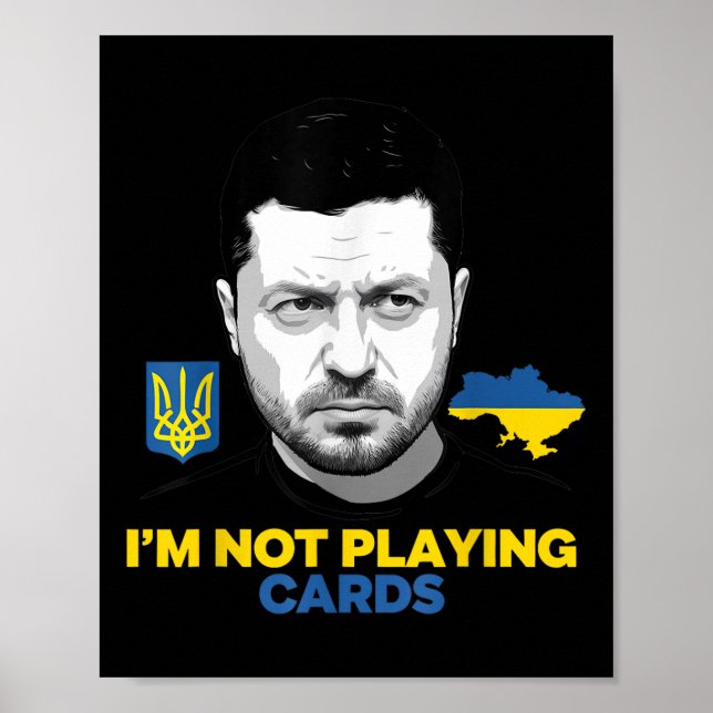Poster Não estou jogando cartas Zelensky Trump Support (Frente)