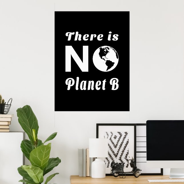 Poster Não Existe Planeta B Proteja o Mundo Dia da Terra (Escritório em casa)