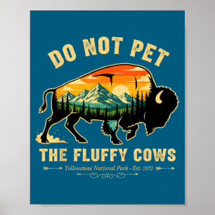 Poster Não Faça Carinho em Vacas Fofas Yellowstone