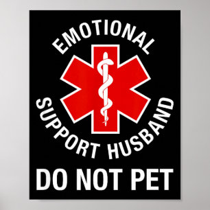 Poster Não Faça Carinho no Marido de Apoio Emocional