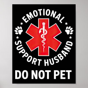 Poster Não Faça Carinho no Marido de Apoio Emocional