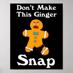 Poster Não faça este Ginger Snap Redhead dar o Natal