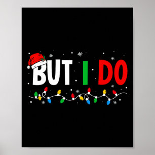Poster Não faço roupas de Natal combinando, mas faço casa