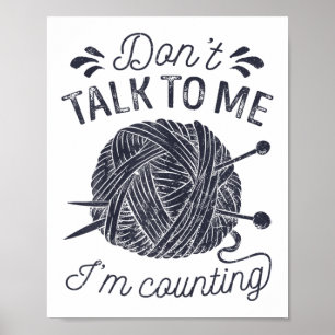 Poster Não Fale Comigo Eu Estou Contando Amante Do Tricô