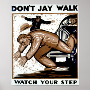Póster Não faz a caminhada de Jay - olhe sua etapa!