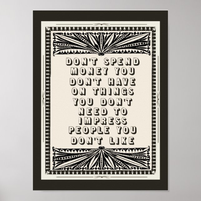 Póster Não gaste dinheiro, não tens conselhos engraçados (Frente)