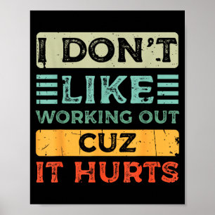 Poster Não gosto de malhar porque dói Funny Gym _8