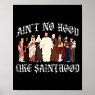 Poster Não Há Capuz Como a Santidade Fé Católica Cristo