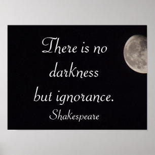Póster Não há escuridão - citação de Shakespeare - impres