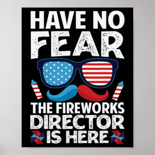 Poster Não Há Medo De O Diretor Do Fireworks Estar Aqui -