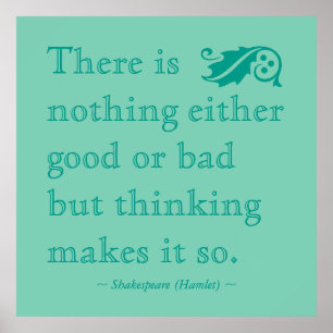 Póster Não há nada de bom, uma citação de Shakespeare