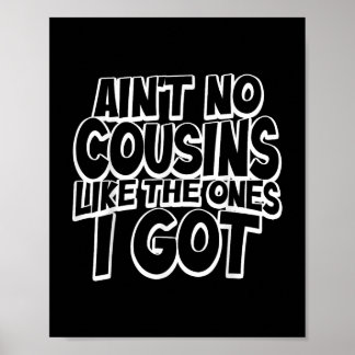 Poster Não Há Primos Como Os Que Eu Tenho Primo Engraçado