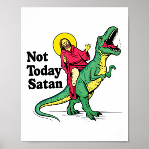 Poster Não Hoje, Jesus Satã A Andar Os Meninos Dinossauro