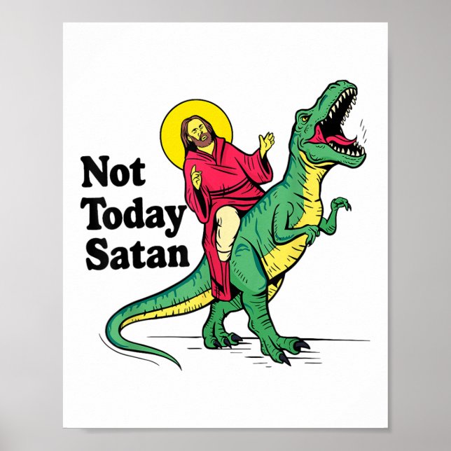 Poster Não Hoje, Jesus Satã A Andar Os Meninos Dinossauro (Frente)