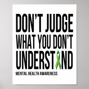 Poster Não Julgue O Que Você Não Entende Saúde Mental