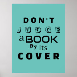 Poster "Não julgue um livro pelo seu Cobrir" Inspiraciona