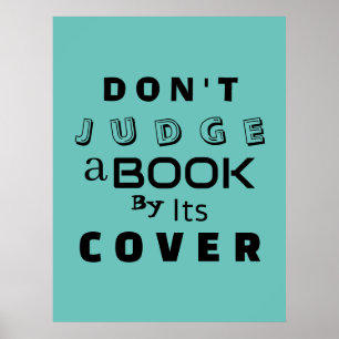 Poster "Não julgue um livro pelo seu Cobrir" Inspiraciona