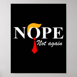 Poster Não Mais Engraçado Roupa Não Mais Trump