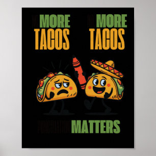 Poster Não Mais Tacos Pontuação É Engraçado Presente Para