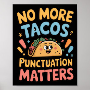 Poster Não Mais Tacos Pontuação S Sticker